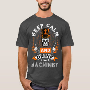 Halloween Houd kalm en Drink als een MACHINIST T-shirt
