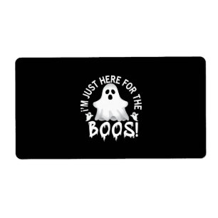 Halloween I Am Just Here For Boos Birthday Etiket