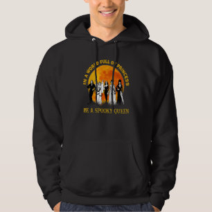 Halloween in een wereld vol prinses is een spektak hoodie