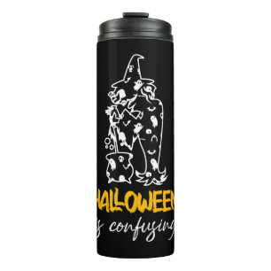 Halloween is verwarrend Halloween Gezegde cadeau Thermosbeker