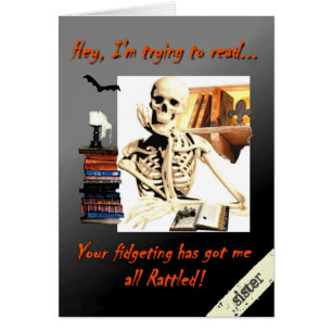 Halloween Kaart voor Sister, Skeleton Rattled Humo