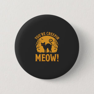 Halloween Kat Je Bent Aan Het Bangmaken Ronde Button 5,7 Cm