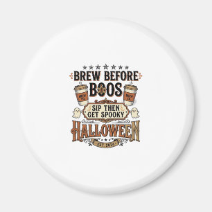 Halloween Koffie Shirt Brouw Voor Boos Vintage De Magneet