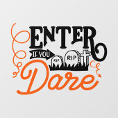 Halloween kom binnen als je durft raamsticker (Vel)