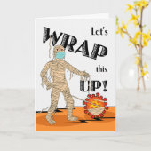 Halloween, laten we dit inpakken, mummie en virus kaart (Gele Bloem)