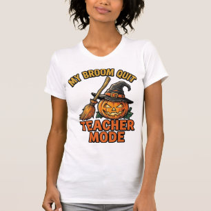 Halloween Leraar Shirt Grappige Bezem Problemen On