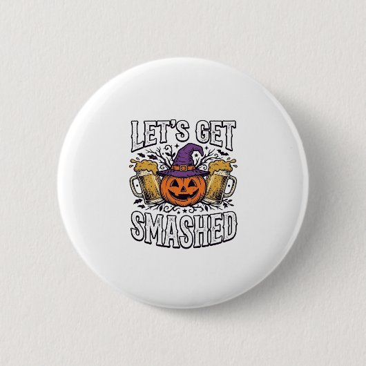Halloween Let's Get Smashed Pompoen Bier Ronde Button 5,7 Cm (Voorkant)