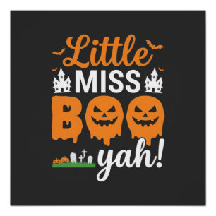 Halloween Little Miss Boo Yah Pompoen Ontwerp_1 Perfect Poster