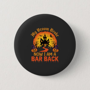 Halloween Mijn Bezem Brak Bar Back Heks Ronde Button 5,7 Cm