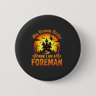 Halloween Mijn Bezem Brak Opzichter Heks Ronde Button 5,7 Cm