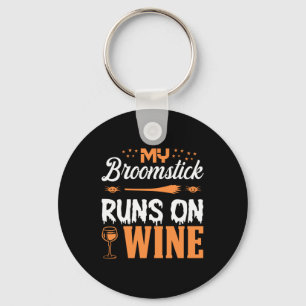 Halloween My Broomstick Runs On Wine Birthday Sleutelhanger