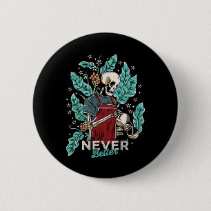 Halloween nooit beter skelet Drink koffie Ronde Button 5,7 Cm