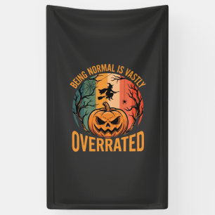 Halloween Normaal Zijn Is Heel Erg Overschat Heks Spandoek