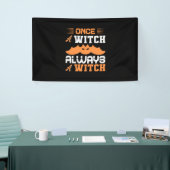 Halloween Once A Witch Always A Witch Birthday Spandoek (Beurs)