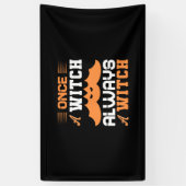 Halloween Once A Witch Always A Witch Birthday Spandoek (Verticaal)
