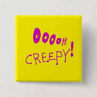Halloween Ooooh Creepy! Button