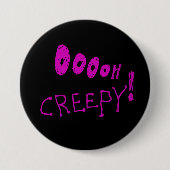 Halloween Ooooh Creepy! Button (Voorkant)