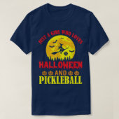 Halloween Pickleball T-shirt, gewoon een meisje da T-shirt (Design voorkant)