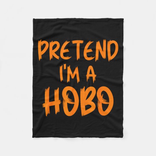 Halloween Pretend I'm A Hobo Costume Funny Lazy Ad Fleece Deken (Voorkant)
