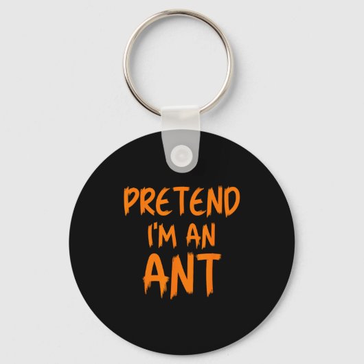 Halloween Pretend I'm An Ant Costume Funny Lazy Ki Sleutelhanger (Voorkant)
