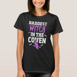 Halloween Pun Baddest Witch in the Coven Wiccan Wi T-shirt