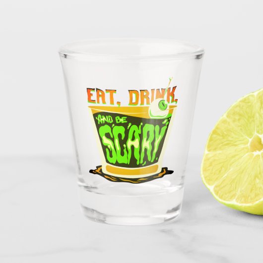 Halloween Pun Eet drink en wees angstig Shot Glas (Voorkant)
