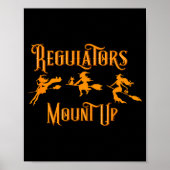 Halloween Regulators Mount Up Witches Poster (Voorkant)