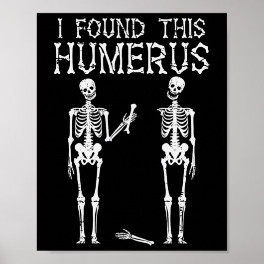 Halloween skelet Ik vond humerus grappig kostuum M Poster (Voorkant)