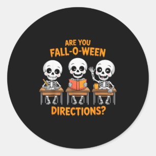 Halloween Skeletleraar Ben jij Fall O Ween Dir Ronde Sticker