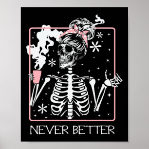 Halloween Skeleton Drink koffiequote Nooit Wedden Poster