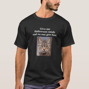 Halloween Snoep Funny Sarcastic Tabby Cats Meme Qu T-shirt