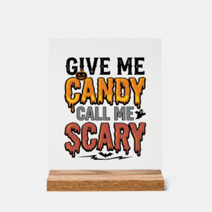 Halloween Snoep Geef Me Snoep Bel Me Bang_1 Acryl Bord