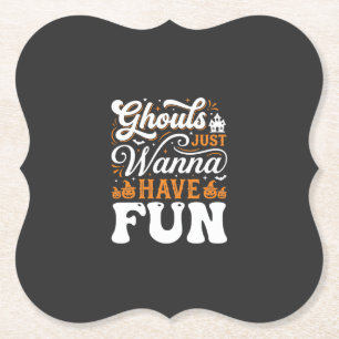 Halloween-spoken Just Wanna Have Fun Design_1 Kartonnen Onderzetters