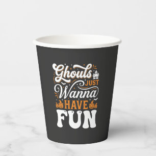 Halloween-spoken Just Wanna Have Fun Design_1 Papieren Bekers