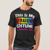 Halloween strak kostuum ik ben eigenlijk homo-GBTQ T-shirt (Voorkant)