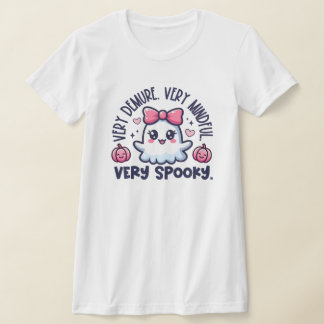 Halloween Trendy Ghost Mindful Demure Spooky T-shirt