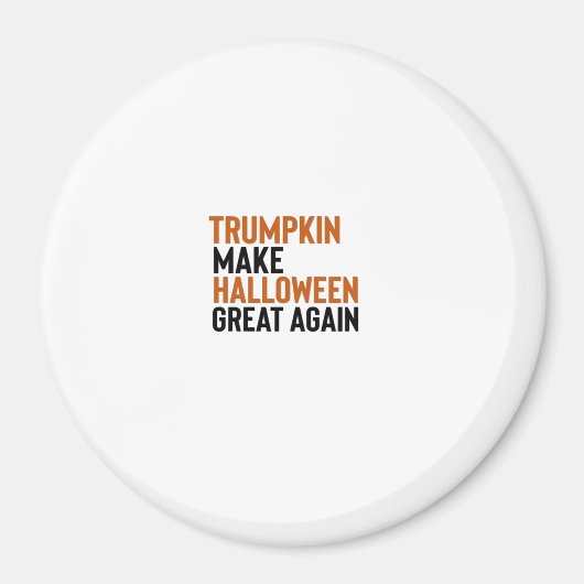 Halloween Trumpkin - Maak Halloween weer geweldig Magneet (Voorkant)