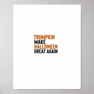 Halloween Trumpkin - Maak Halloween weer geweldig Poster