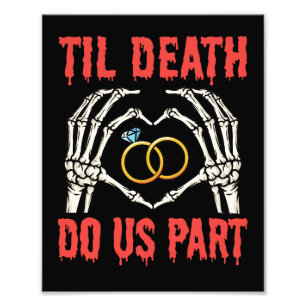 Halloween Verloving tot de dood ons deel doet Foto Afdruk