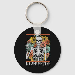 Halloween Vrouwen Nooit Beter Skelet Bloemenschede Sleutelhanger