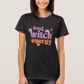 Halloween Witch Quote T-shirt (Voorkant)