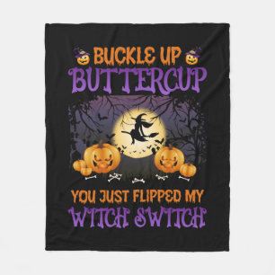 Halloween Witch Switch Buckle Up Buttercup Fleece Deken
