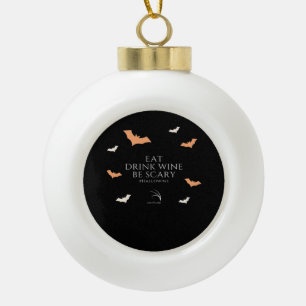 Hallowine Halloween citaat Eet Drink Keramische Bal Ornament