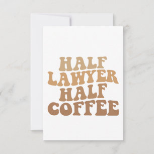 Halve advocaat - Humor halve koffieaanklager jurid Bedankkaart