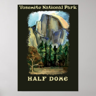 Halve Dome, Yosemite National Park Poster