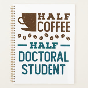Halve Koffie halve promovendus Afstuderen doctoraa Planner