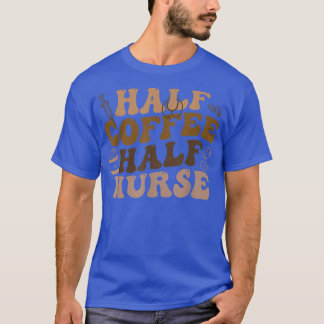 Halve koffie met een halfzuster koffie t-shirt
