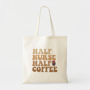 Halve koffie - zuster Funny Neurse Caffeine-liefhe Tote Bag