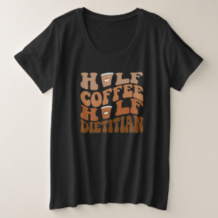 Halve koffiediëtist T-Shirt