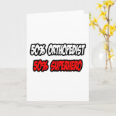 Halve orthopeed... Halve superheld Kaart (Gele Bloem)